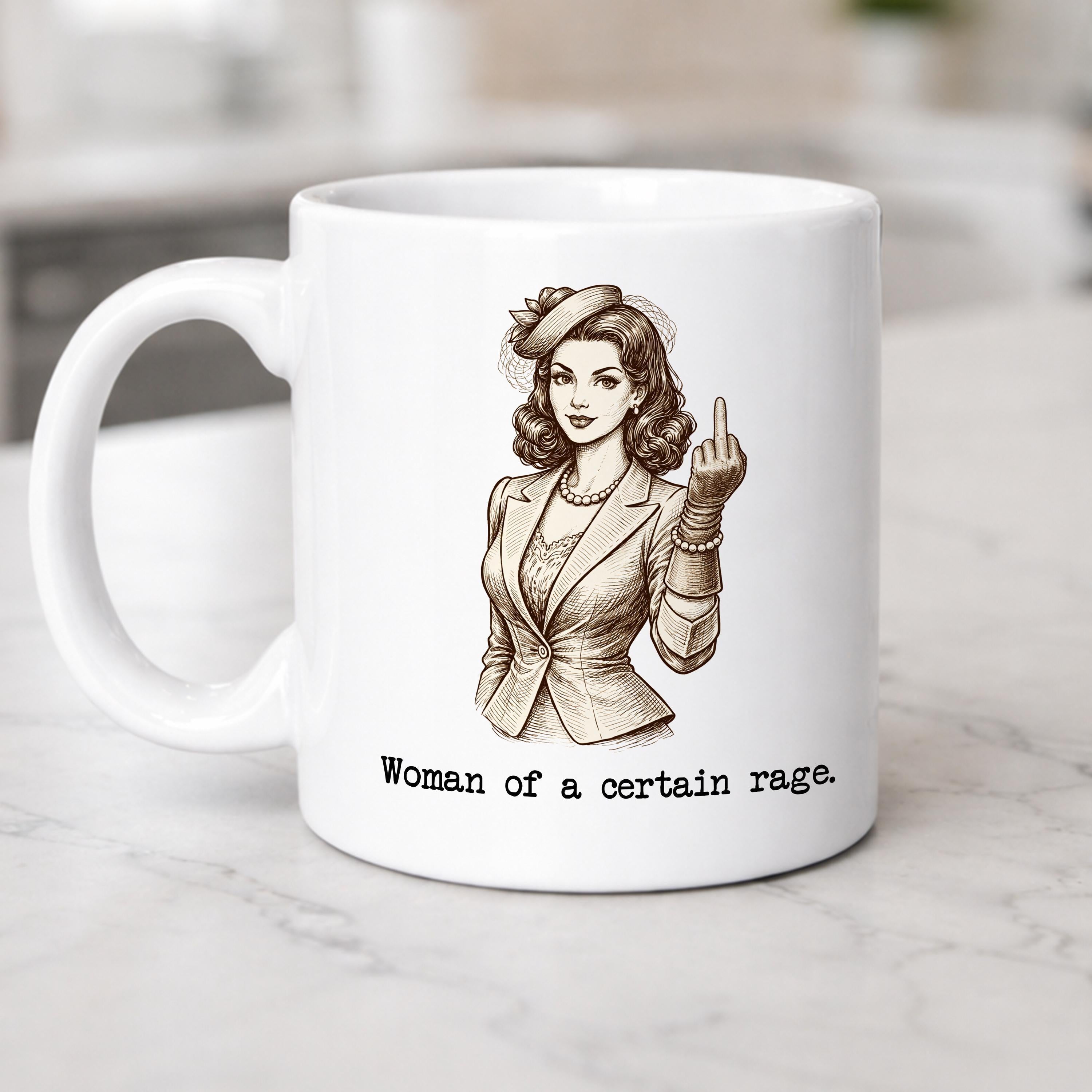 Woman of a Certain Rage Coffee Mug  Feminist Empowerment Ceramic Cup