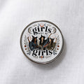 Girls Will Be Girls Witch Lapel Pin
