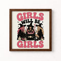 Girls Will Be Girls Witch Unframed Art Print