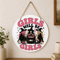 Girls Will Be Girls Witch Wall Hanging