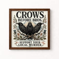 Crows Before Bros Crow Unframed Art Print