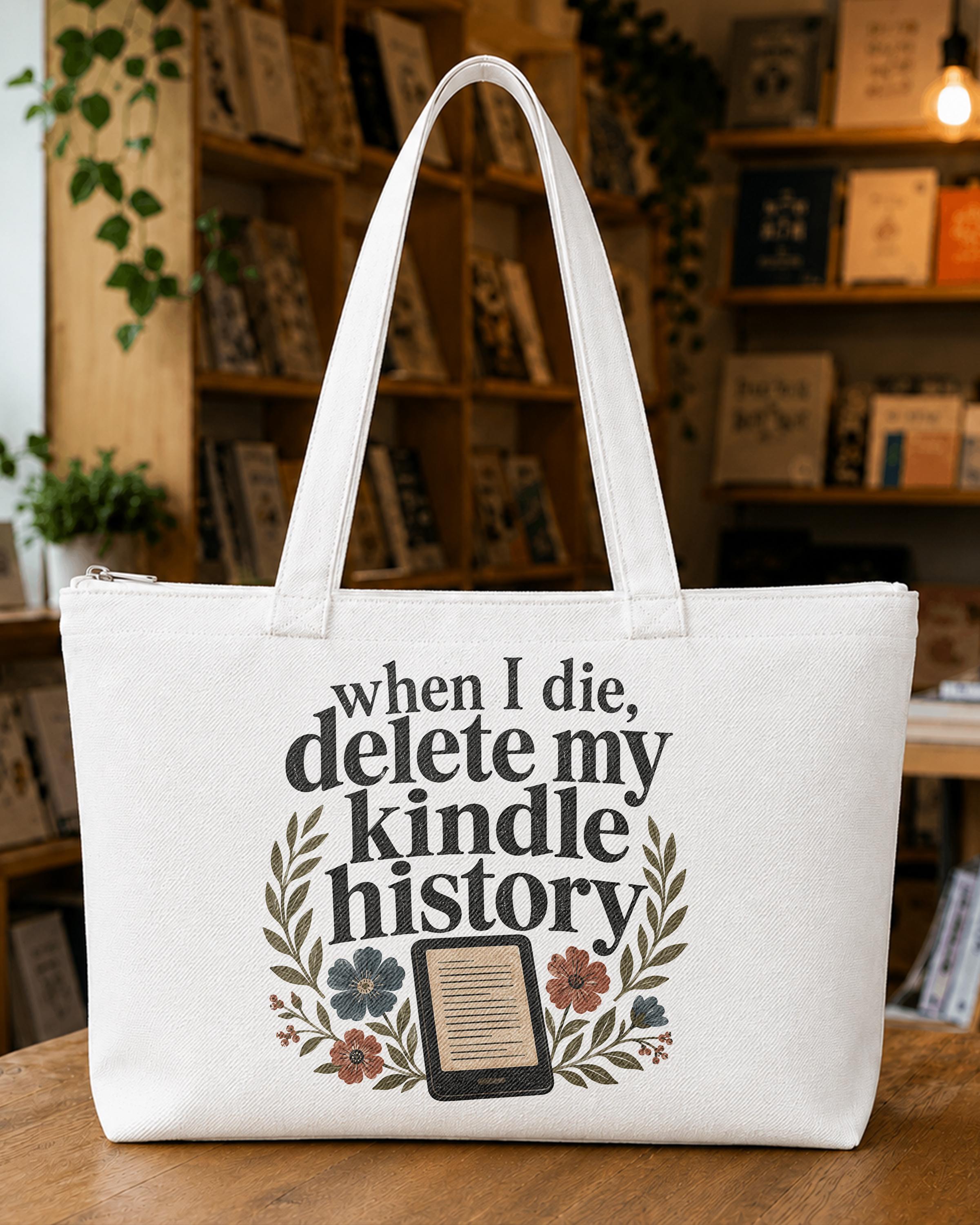 When I Die Delete My Kindle History Tote Bag