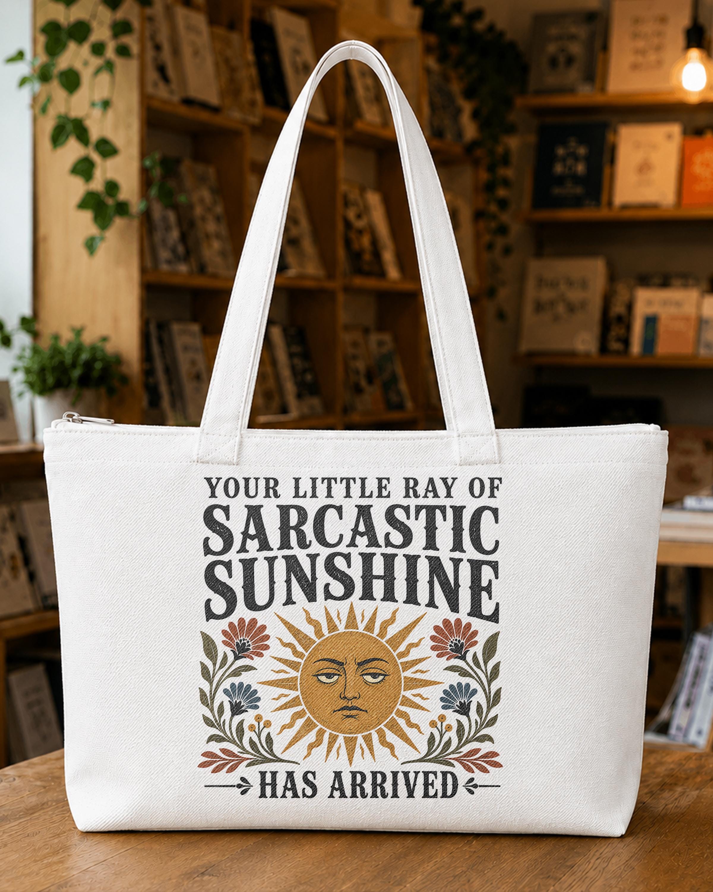 Your Little Ray of Sarcastic Sunshine Has Arrived Tote Bag