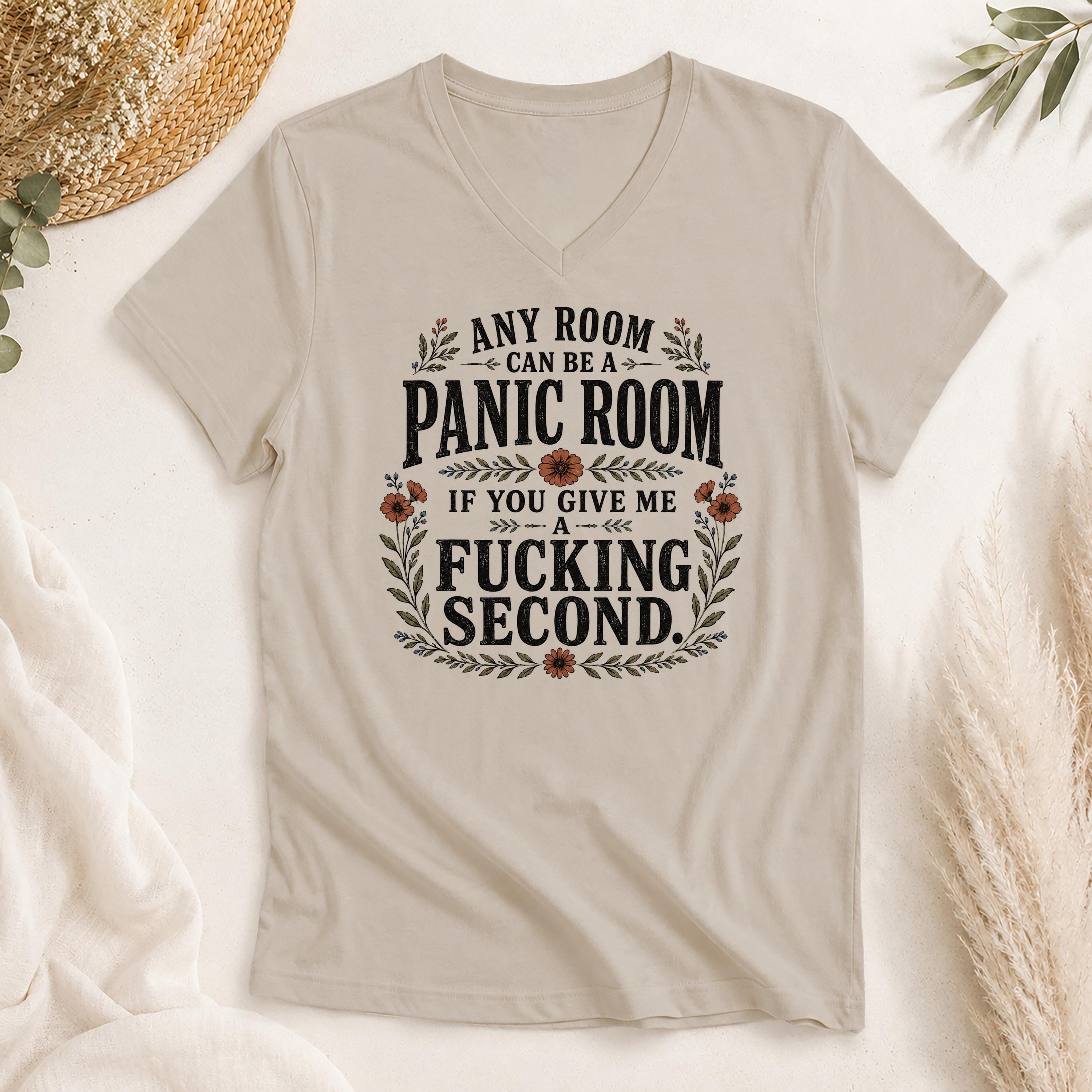 Any Room Can Be a Panic Room If You Give Me a Fucking Second Shirt