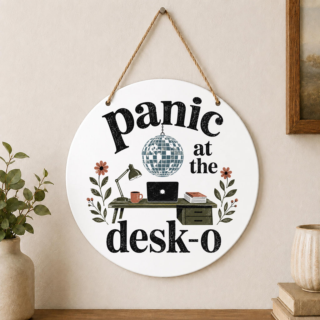 Panic at the Desk O Indoor Outdoor Hanging Decoration Funny Office Decor