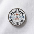Abortion Is Healthcare Lapel Pin