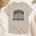 Abortion Is Healthcare Shirt