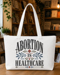 Abortion Is Healthcare Tote Bag