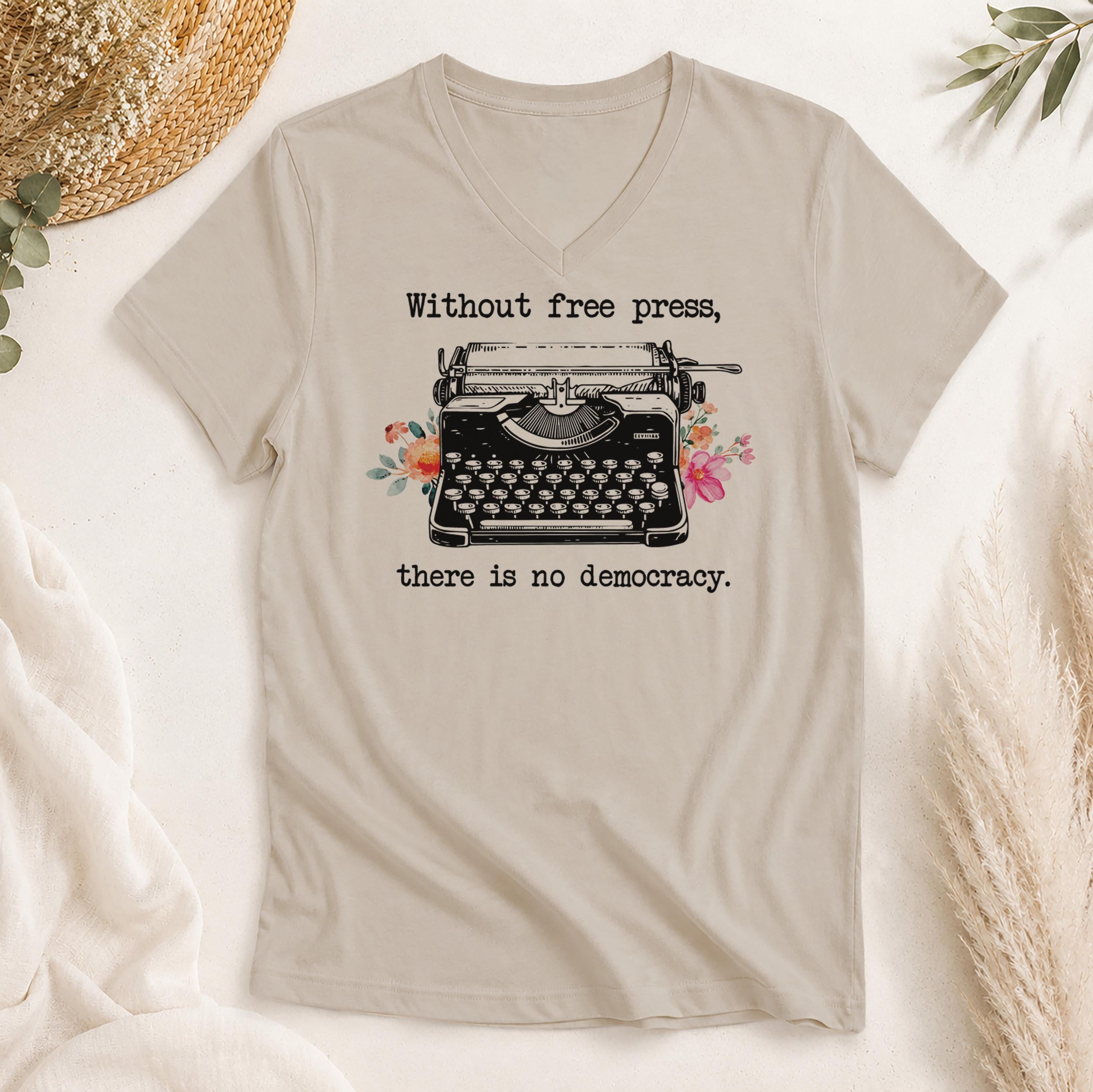 Without Free Press There Is No Democracy Shirt