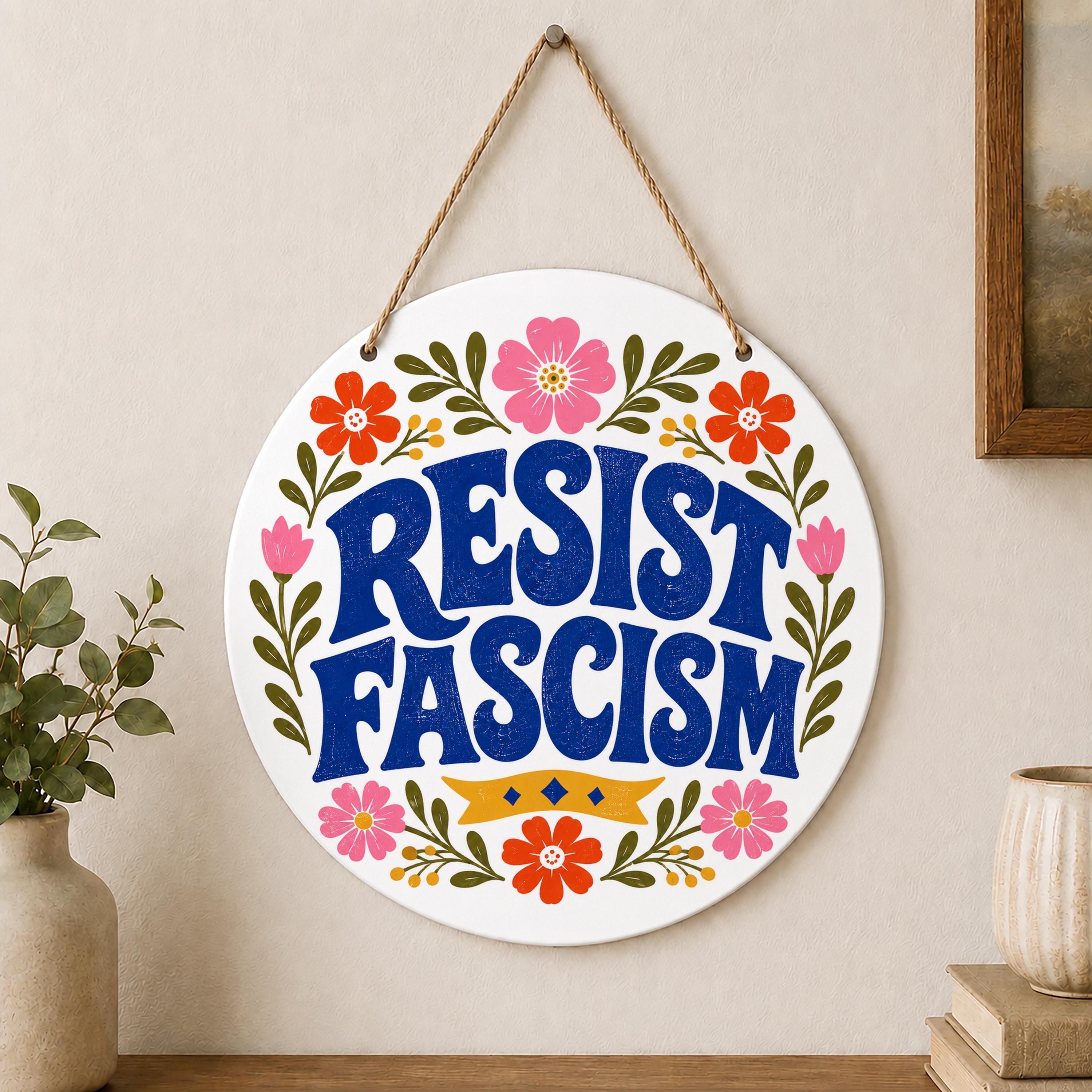 Resist Fascism Door Hanger Anti Fascist Outdoor Sign Progressive Political Porch Decor Democracy Wall Hanging