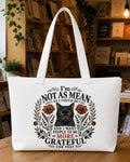 I'm Not As Mean As I Could Be Tote Bag