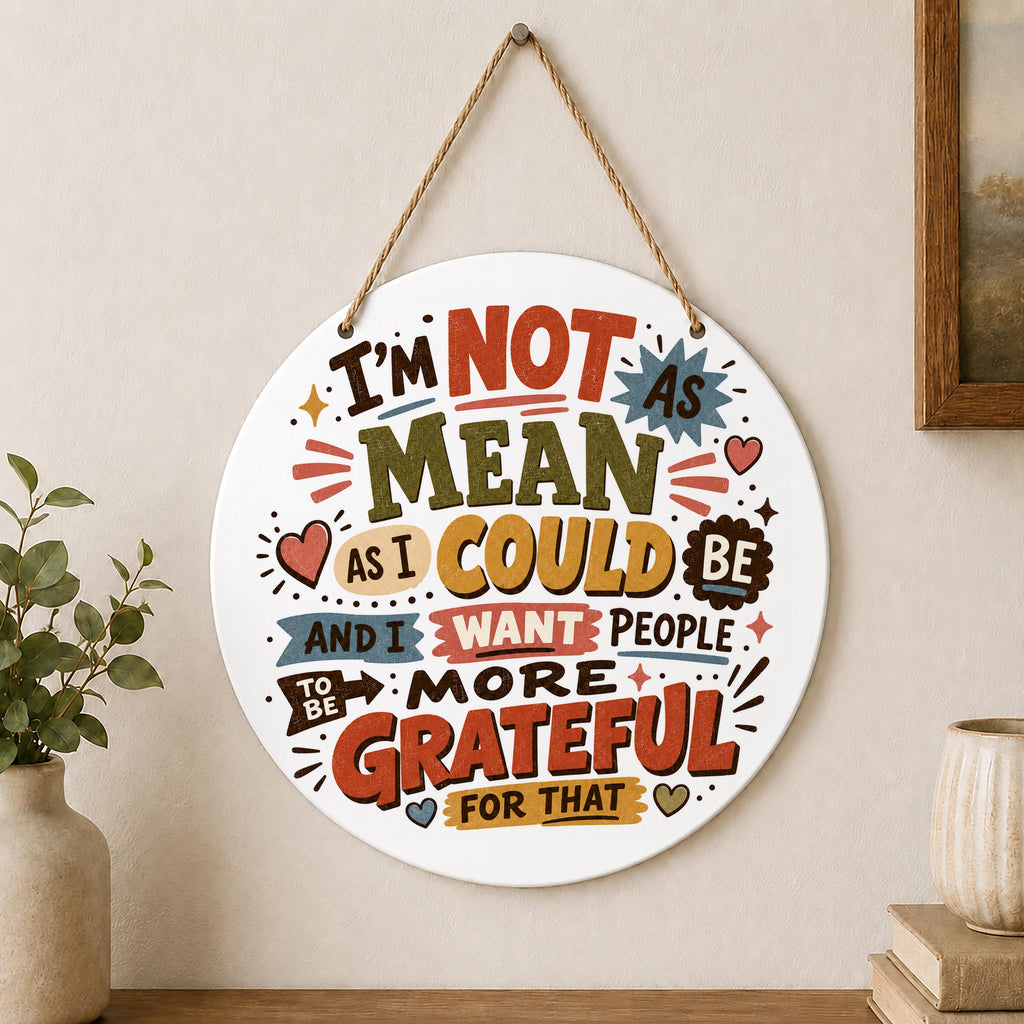 I'm Not As Mean As I Could Be Door Hanger Funny Sarcastic Sign Outdoor Hanging Decoration Front Door Decor