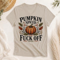 Pumpkin Spiced Fuck Off Shirt