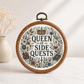 Queen of Side Quests Faux Embroidery Hoop