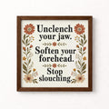 Unclench Your Jaw Unframed Art Print