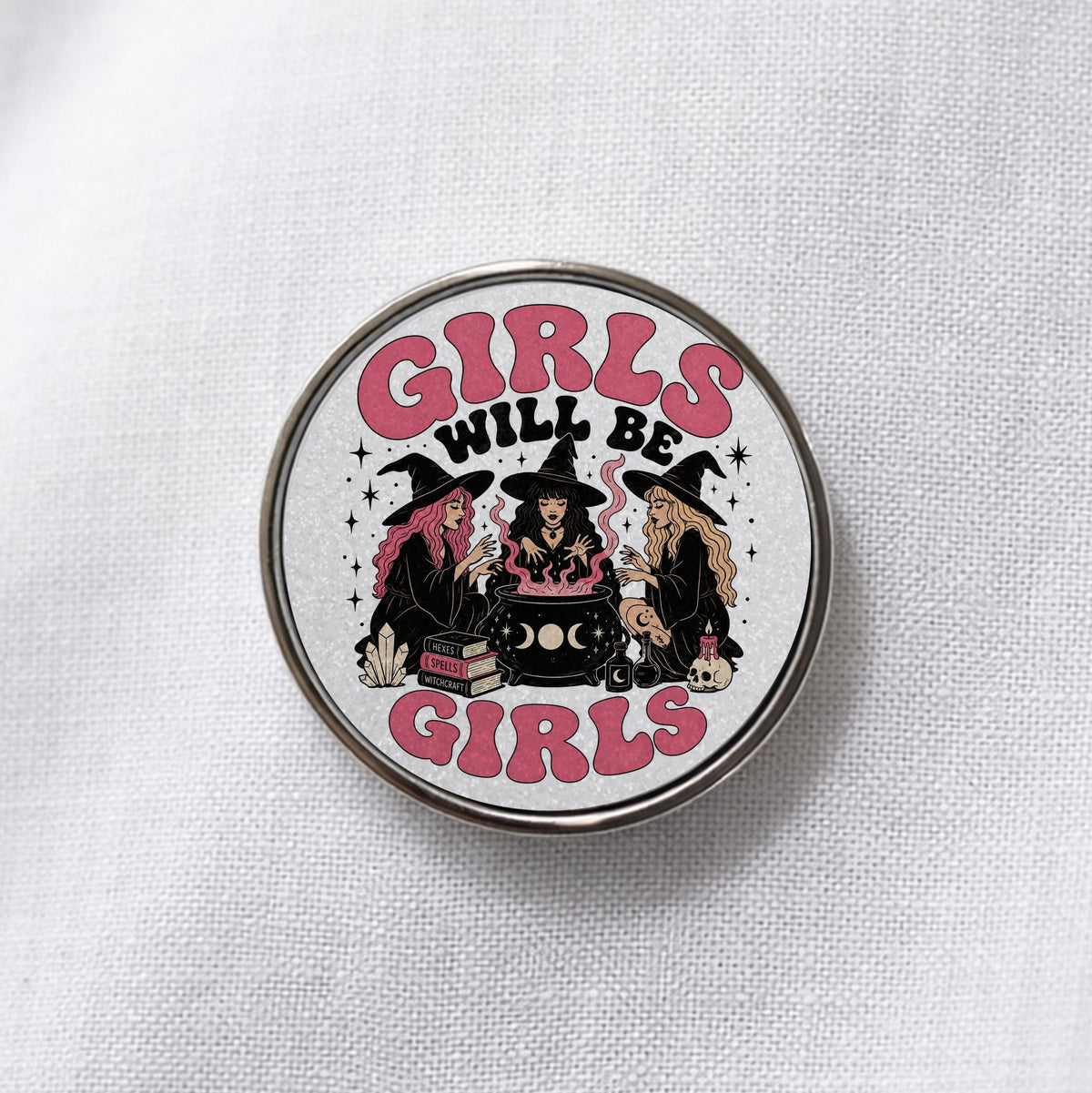 Girls Will Be Girls Witch Lapel Pin