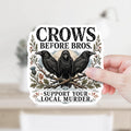 Crows Before Bros Sticker or Magnet