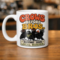 Crows Before Bros Feminist Mug