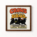 Crows Before Bros Feminist Unframed Art Print