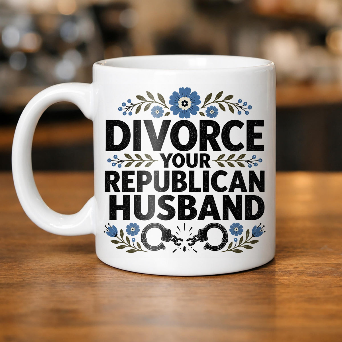 Divorce Your Republican Husband Mug