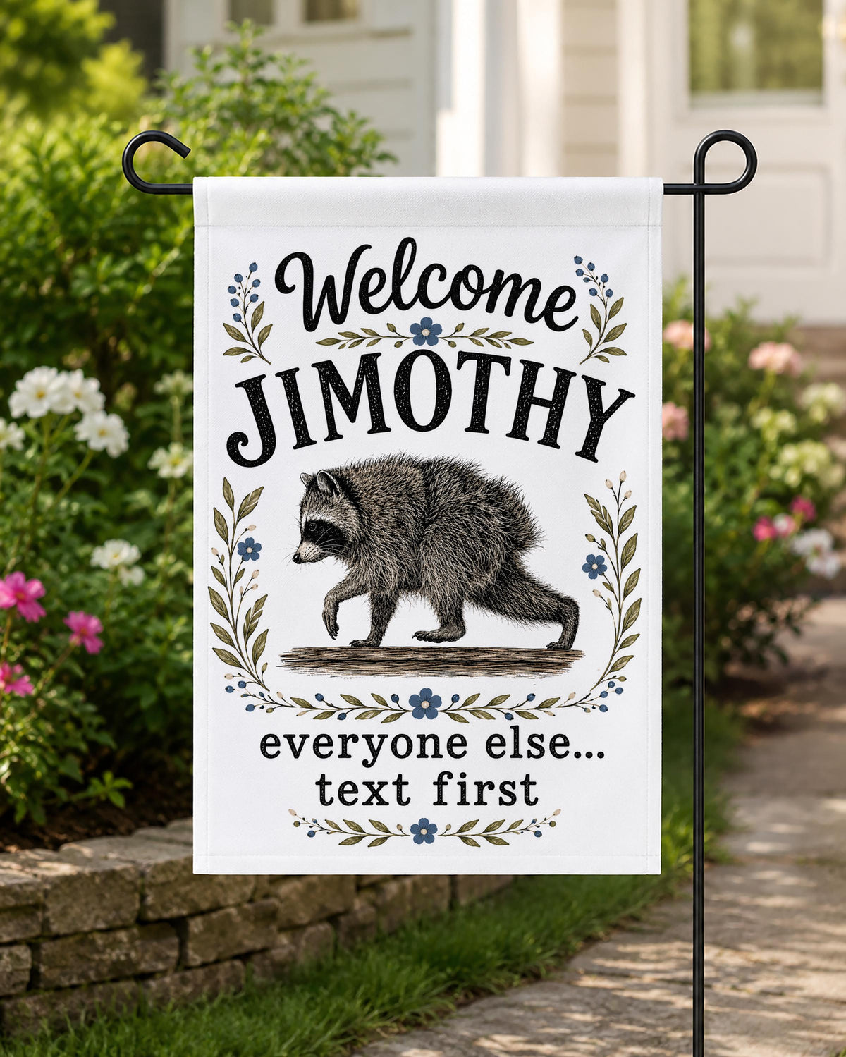 Welcome Jimothy Garden Flag