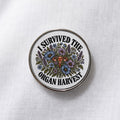 I Survived the Organ Harvest Lapel Pin