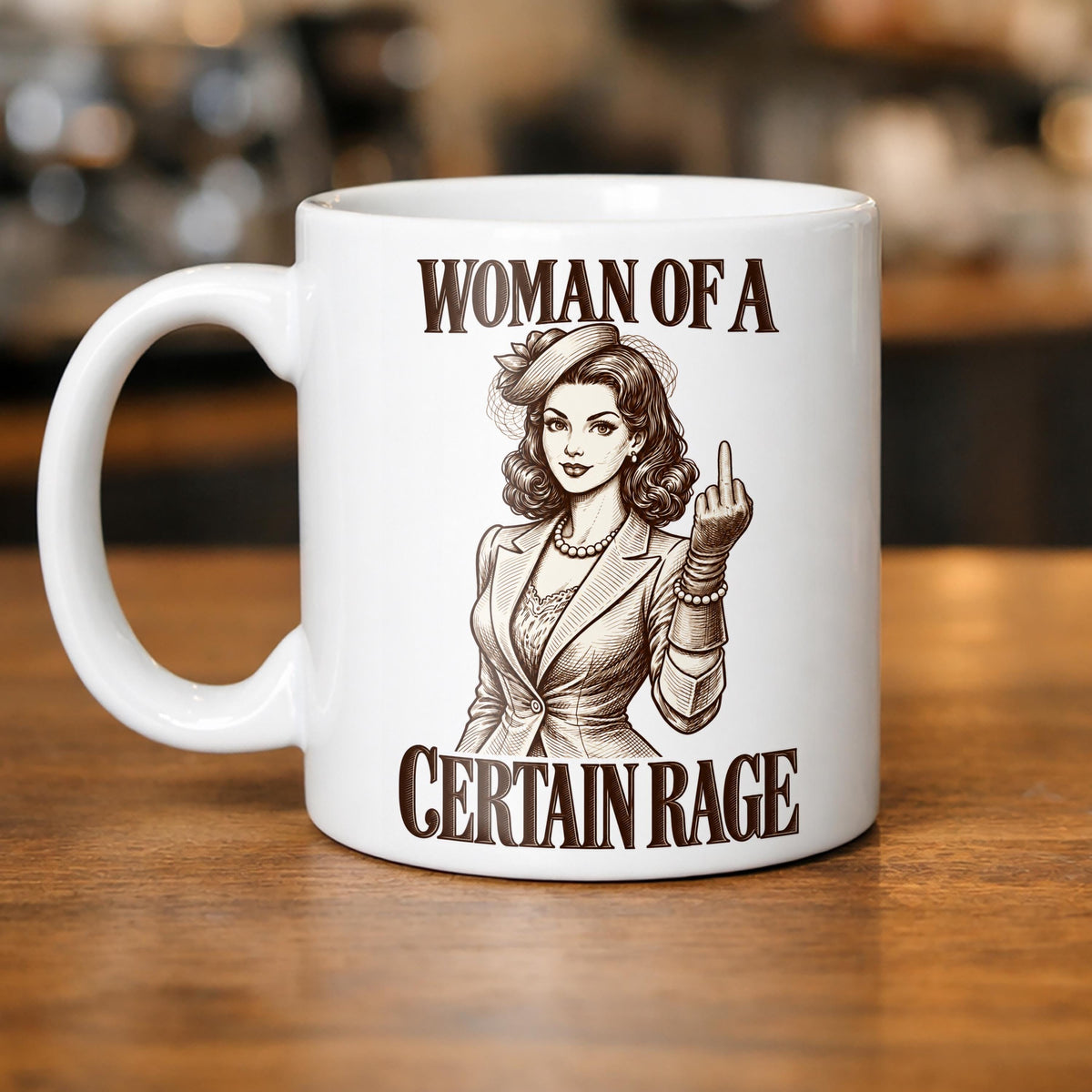 Woman of a Certain Rage Mug