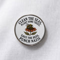 Clean the Seas Save the Bees Punch Nazis Lapel Pin