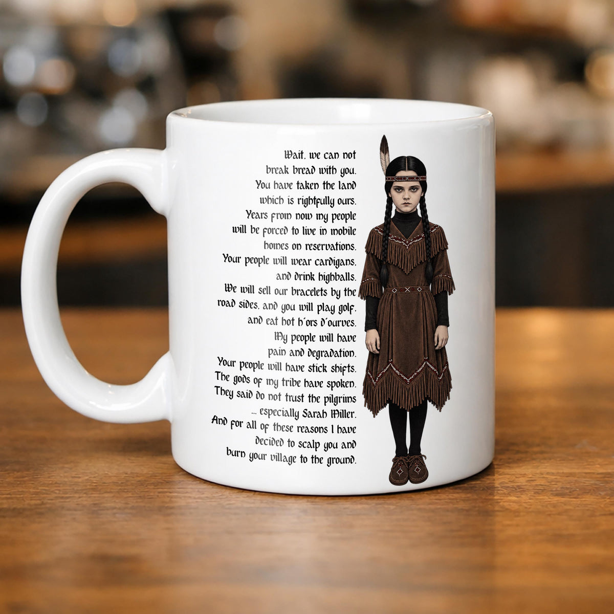 Dark Humor Thanksgiving Mug