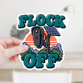 Flock Off Sticker or Magnet