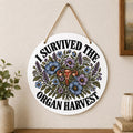 I Survived the Organ Harvest Wall Hanging
