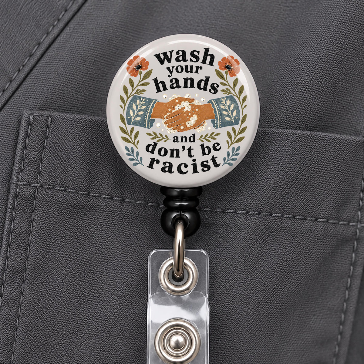 Wash Your Hands Don't Be Racist Badge Reel