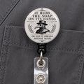 It Rubs the Soap on Its Hands Badge Reel