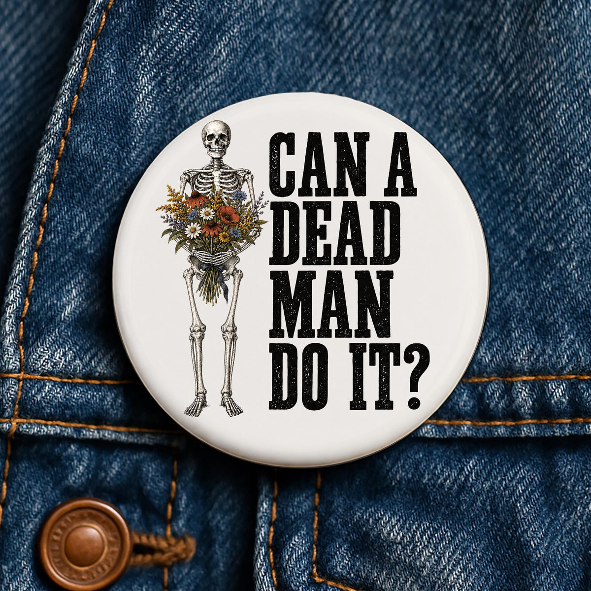 Can a Dead Man Do It Button