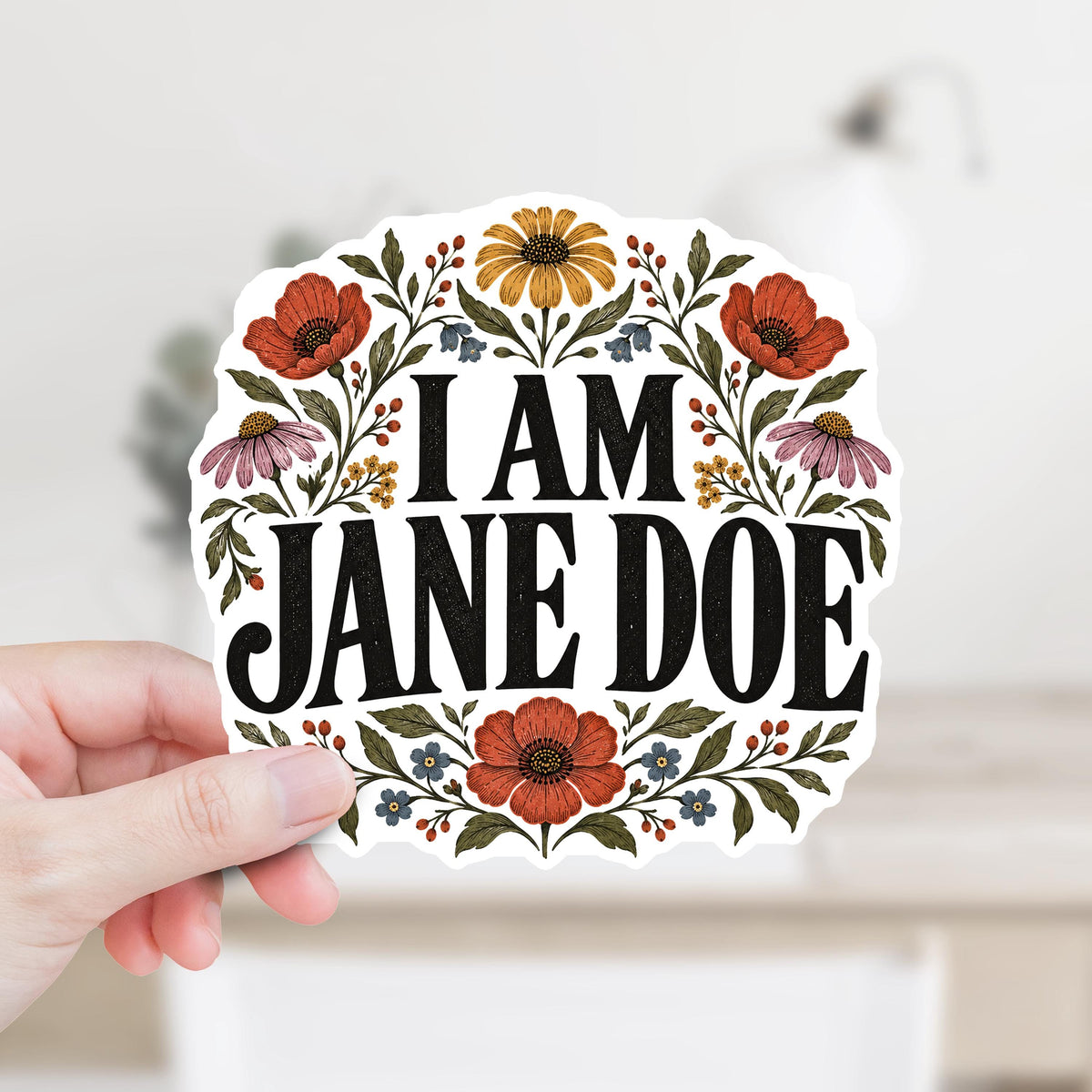 I Am Jane Doe Sticker or Magnet